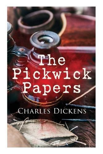 Cover image for The Pickwick Papers: Illustrated Edition