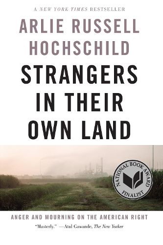 Cover image for Strangers In Their Own Land: Anger and Mourning on the American Right