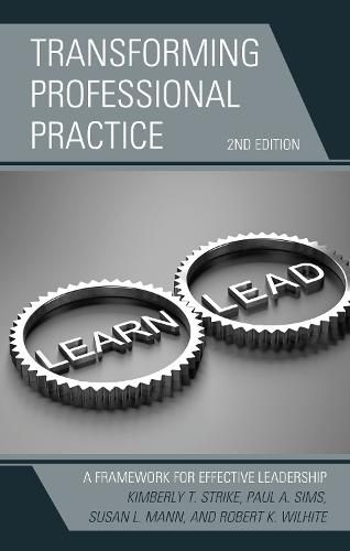 Transforming Professional Practice: A Framework for Effective Leadership