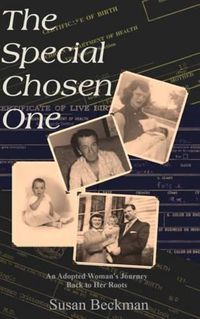 Cover image for The Special Chosen One: An Adopted Woman's Journey Back to Her Roots