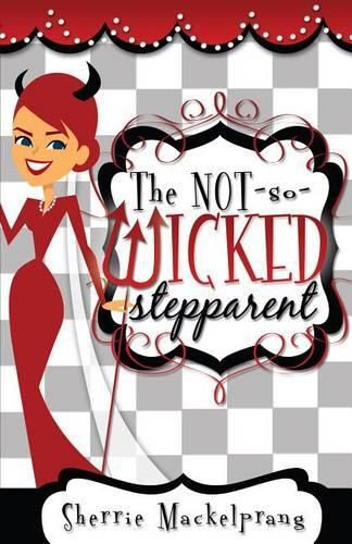 Cover image for The Not-So-Wicked Stepparent