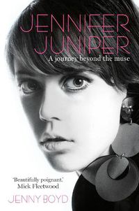 Cover image for Jennifer Juniper: A journey beyond the muse