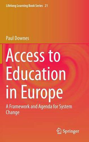 Access to Education in Europe: A Framework and Agenda for System Change