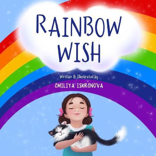 Cover image for Rainbow Wish: A rhyming picture book for kids ages 5-8, about how the Rainbow is made, what its colors mean and what gifts they give