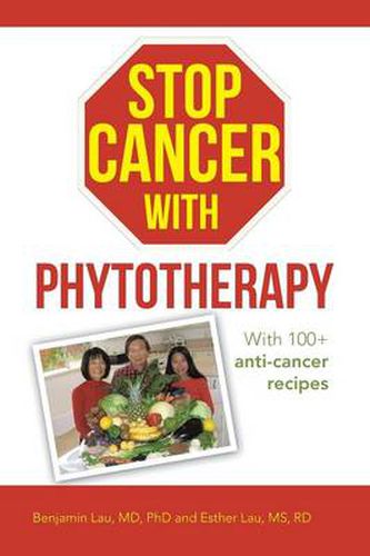 Cover image for Stop Cancer with Phytotherapy: With 100+ anti-cancer recipes