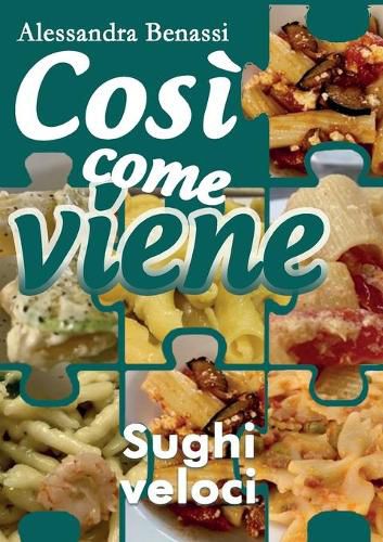 Cover image for Cosi come viene - SUGHI VELOCI