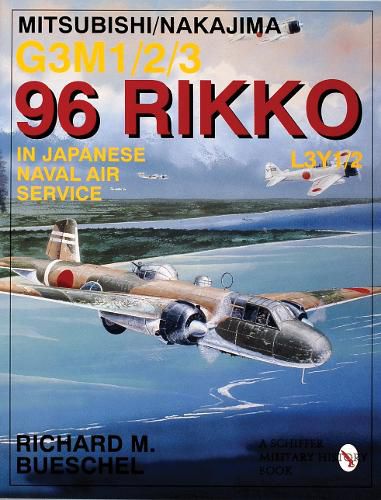 Cover image for Mitsubishi Nakajima G3M1/2/3 Rikko L3Y1/2 in Japanese Naval Air Service