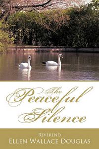 Cover image for The Peaceful Silence