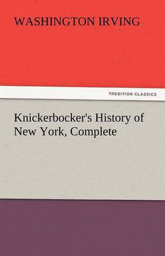Cover image for Knickerbocker's History of New York, Complete
