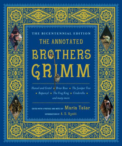 The Annotated Brothers Grimm: Bicentennial Edition