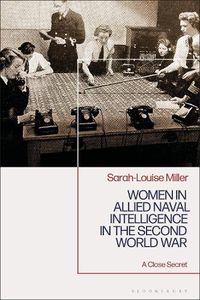 Cover image for Women in Allied Naval Intelligence in the Second World War