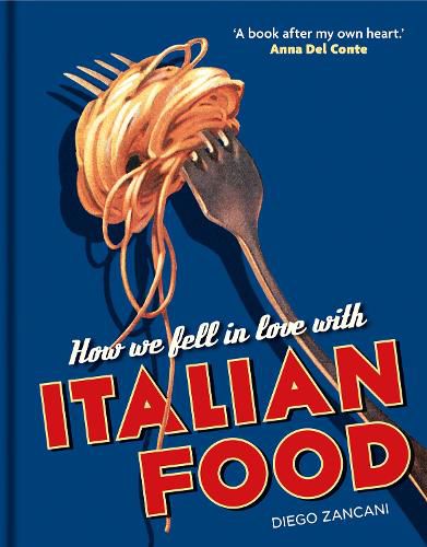 Cover image for How We Fell in Love with Italian Food