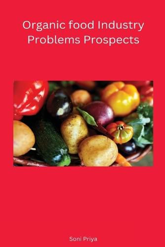 Cover image for Organic food Industry Problems Prospects