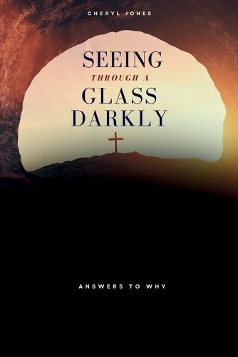 Cover image for Seeing Through A Glass Darkly