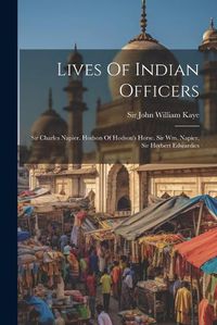 Cover image for Lives Of Indian Officers