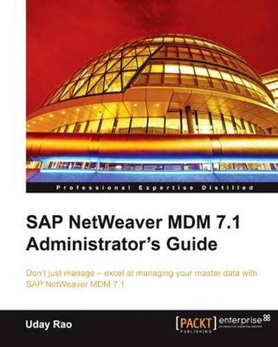 Cover image for SAP NetWeaver MDM 7.1 Administrator's Guide