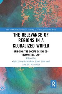 Cover image for The Relevance of Regions in a Globalized World: Bridging the Social Sciences-Humanities Gap