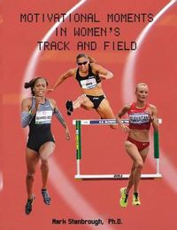 Cover image for Motivational Moments in Women's Track and Field