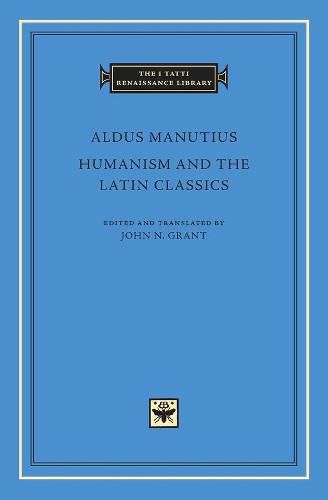 Humanism and the Latin Classics