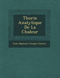 Cover image for Th Orie Analytique de La Chaleur