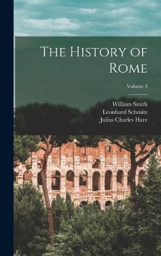 The History of Rome; Volume 3