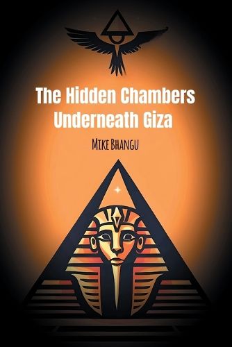 Cover image for The Hidden Chambers Underneath Giza
