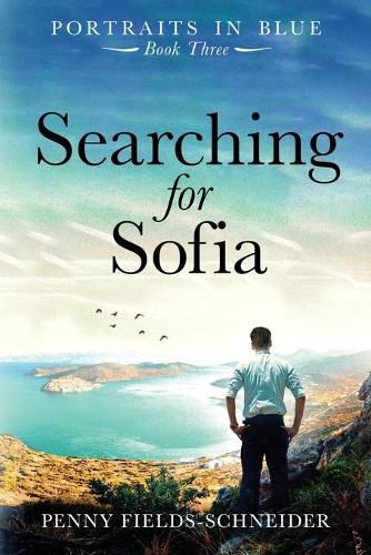 Cover image for Searching for Sofia: Portraits in Blue - Book Three