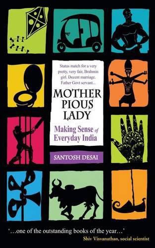 Cover image for Mother Pious Lady: Making Sense of Every India