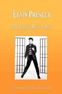 Cover image for Elvis Presley: The King of Rock 'n Roll