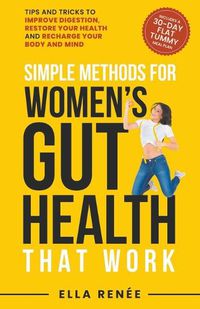 Cover image for Simple Methods For Women's Gut Health That Work