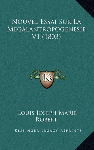 Nouvel Essai Sur La Megalantropogenesie V1 (1803)