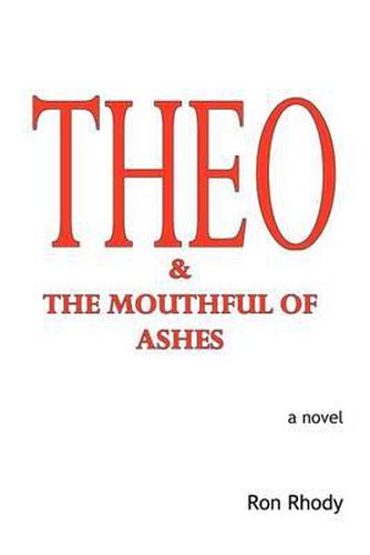 Cover image for THEO & The Mouthful of Ashes