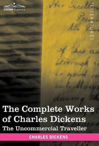 Cover image for The Complete Works of Charles Dickens (in 30 Volumes, Illustrated): The Uncommercial Traveller