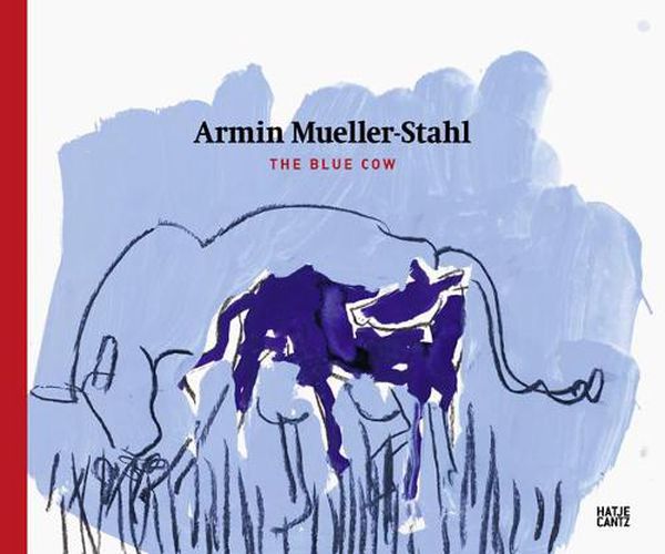 Armin Mueller-Stahl: The Blue Cow