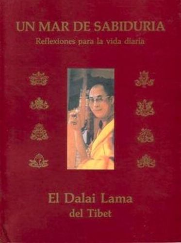 Cover image for Un mar de sabiduria: Reflexiones del Dalai Lama para la vida diaria