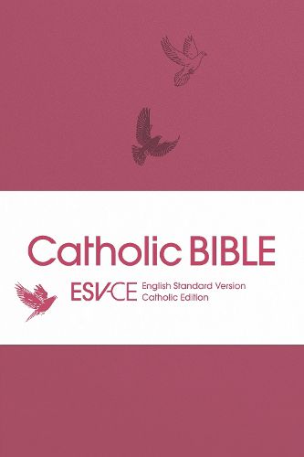 Cover image for ESV-CE Catholic Bible. The Official Liturgical Bible for England, Wales and Scotland from Advent 24