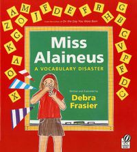 Cover image for Miss Alaineus: A Vocabulary Disaster