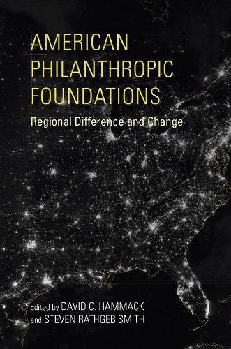 Cover image for American Philanthropic Foundations: Regional Difference and Change