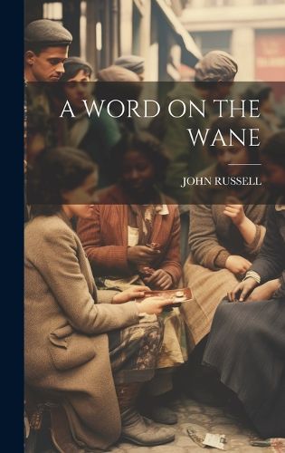 Cover image for A Word on the Wane