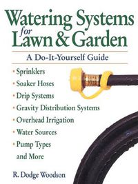 Cover image for Watering Systems for Lawn & Garden