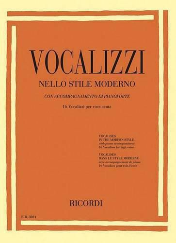 Cover image for Vocalizzi nello stile moderno: 16 Vocalizzi Per Voce Acuta