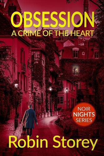 Cover image for Obsession: A Crime Of The Heart