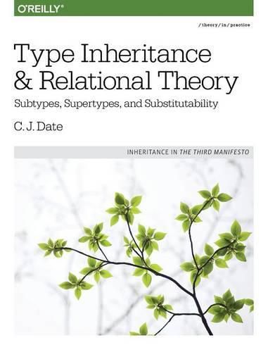 Cover image for Type Inheritance and Relational Theory
