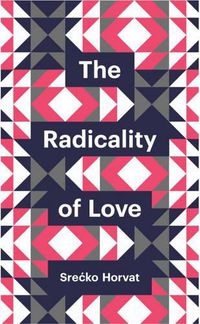 Cover image for The Radicality of Love