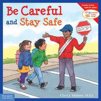 Cover image for Be Careful and Stay Safe