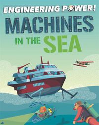 Cover image for Engineering Power!: Machines at Sea