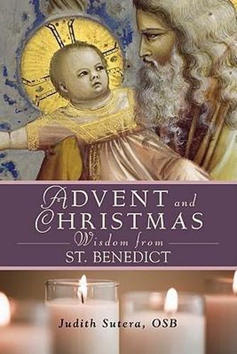 Cover image for Advent Adn Christmas Wisdom from St. Benedict