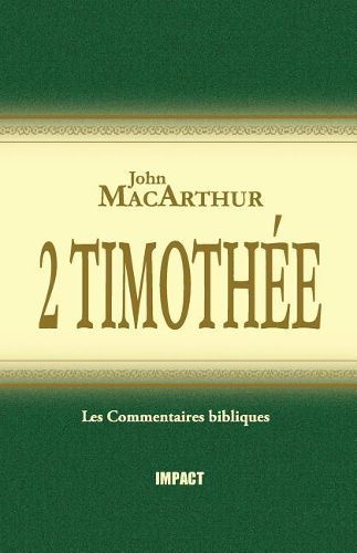 Cover image for 2 Timoth e (the MacArthur New Testament Commentary - 2 Timothy)