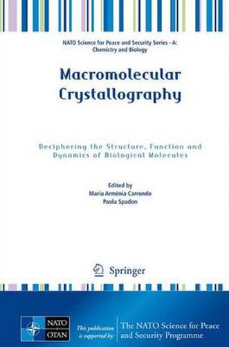 Cover image for Macromolecular Crystallography: Deciphering the Structure, Function and Dynamics of Biological Molecules