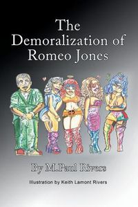 Cover image for The Demoralization of Romeo Jones